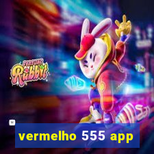 vermelho 555 app